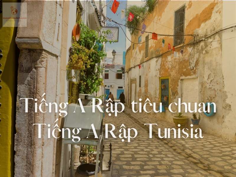 Tiếng Ả Rập ngôn ngữ chính thức ở Tunisia