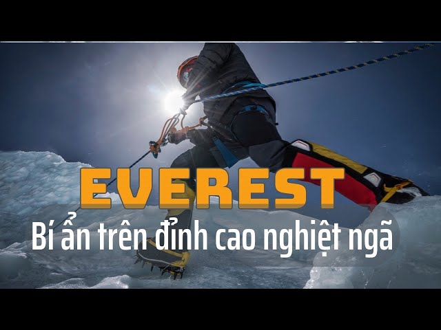 Đỉnh Everest - Ngọn núi cao nhất và khắc nghiệt nhất thế giới